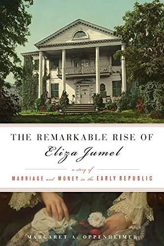 Cover of The Remarkable Rise of Eliza Jumel