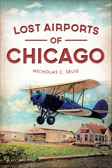 Cover of Lost Airports of Chicago