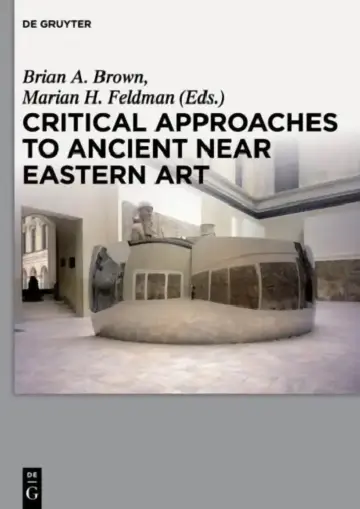 Cover of Critical Approaches to Ancient Near Eastern Art