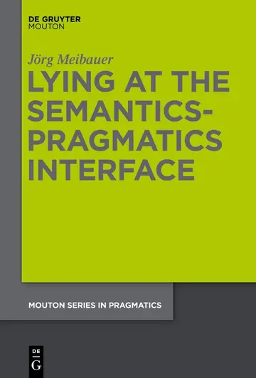 Cover of Lying at the Semantics-Pragmatics Interface