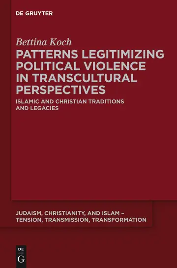 Cover of Patterns Legitimizing Political Violence in Transcultural Perspectives
