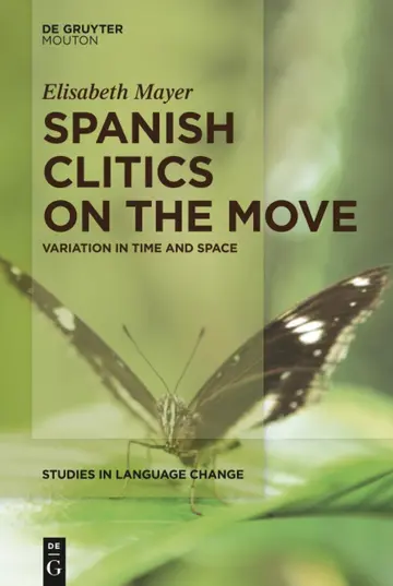 Cover of Spanish Clitics on the Move