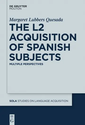 Cover of The L2 Acquisition of Spanish Subjects