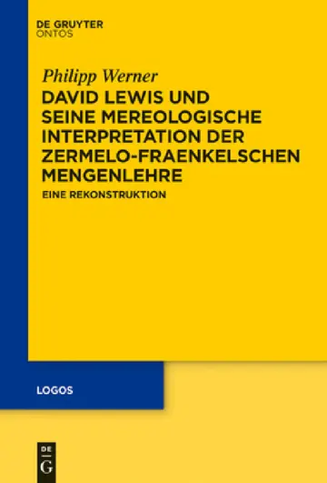 Cover of David Lewis und seine mereologische Interpretation der Zermelo-Fraenkelschen Mengenlehre