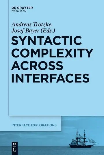 Cover of Syntactic Complexity across Interfaces