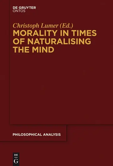 Cover of Morality in Times of Naturalising the Mind
