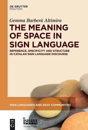 Cover of The Meaning of Space in Sign Language