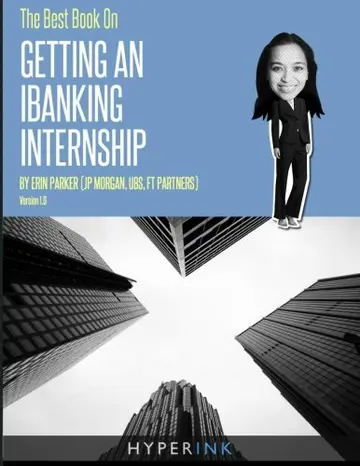 Cover of The Best Book on Getting an IBanking Internship