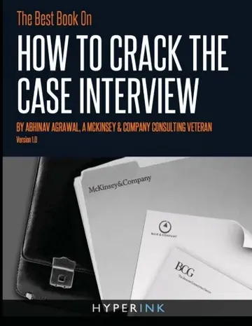 Cover of The Best Book on How to Crack the Case Interview