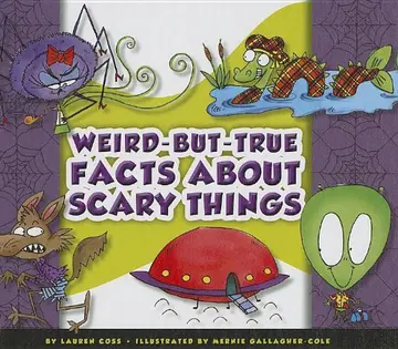 Cover of Weird-But-True Facts About Scary Things
