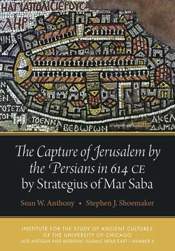 Cover of The Capture of Jerusalem by the Persians in 614 CE by Strategius of Mar Saba