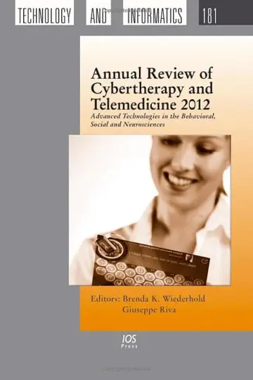 Cover of Annual Review of Cybertherapy and Telemedicine 2012
