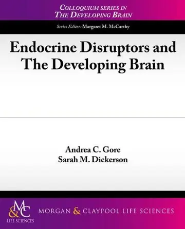 Cover of Endocrine Disruptors and the Developing Brain