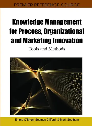 Cover of Knowledge Management for Process, Organizational and Marketing Innovation