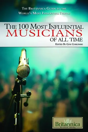 Cover of The 100 Most Influential Musicians of All Time