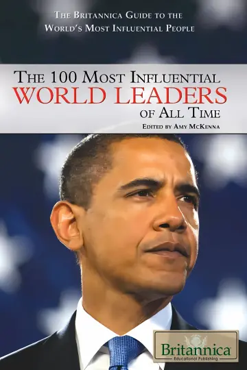 Cover of The 100 Most Influential World Leaders of All Time (The Britannica Guide to the World's Most Influential People) 1