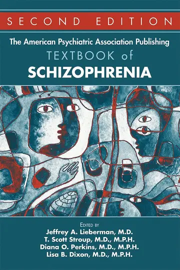 Cover of The American Psychiatric Association Publishing Textbook of Schizophrenia