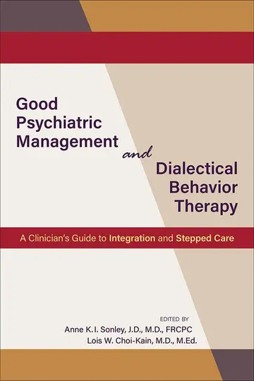 Cover of Good Psychiatric Management and Dialectical Behavior Therapy