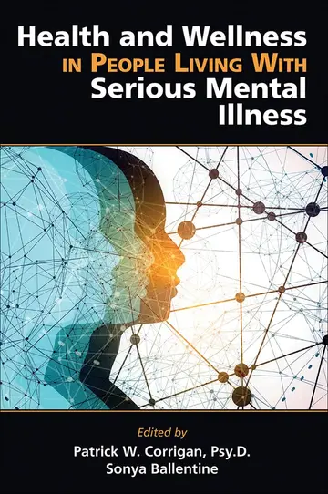 Cover of Health and Wellness in People Living with Serious Mental Illness