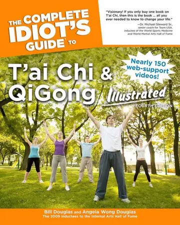 Cover of The Complete Idiot's Guide to T'ai Chi & QiGong Illustrated, Fourth Edition