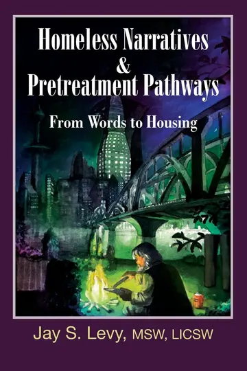 Cover of Homeless Narratives & Pretreatment Pathways