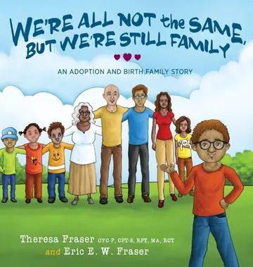 Cover of We're All Not the Same, but We're Still Family