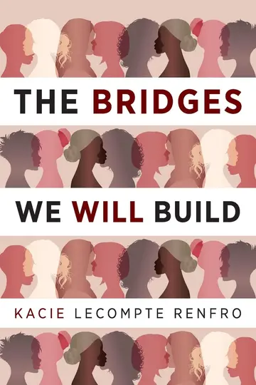 Cover of The Bridges We Will Build
