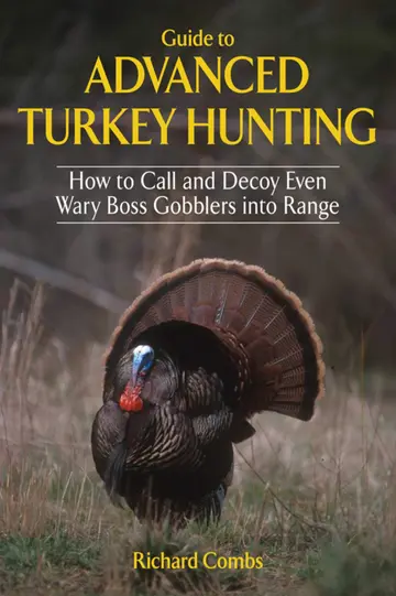 Cover of Guide to Advanced Turkey Hunting