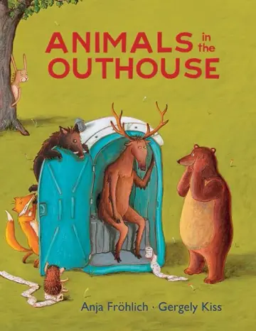 Cover of Animals in the Outhouse