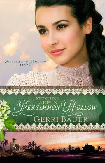 Cover of Stitching a Life in Persimmon Hollow