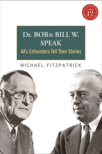 Cover of Dr. Bob and Bill W. Speak