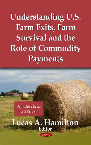 Cover of Understanding U.S. Farm Exits, Farm Survival and the Role of Commodity Payments