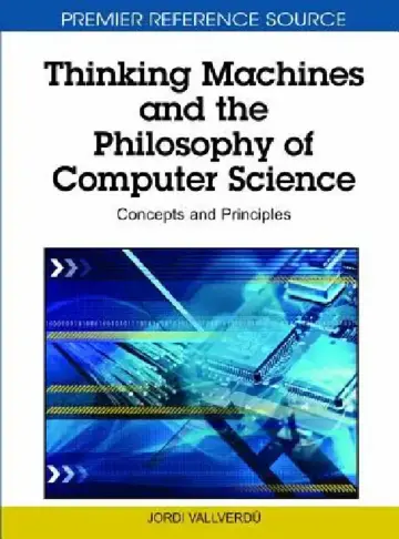 Cover of Thinking Machines and the Philosophy of Computer Science