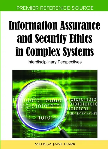 Cover of Information Assurance and Security Ethics in Complex Systems
