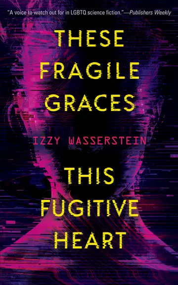 Cover of These Fragile Graces, This Fugitive Heart
