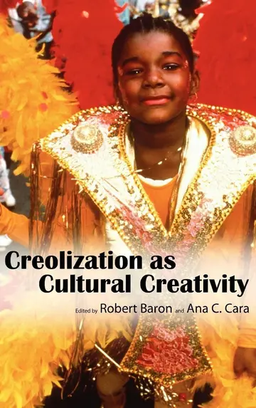 Cover of Creolization as Cultural Creativity