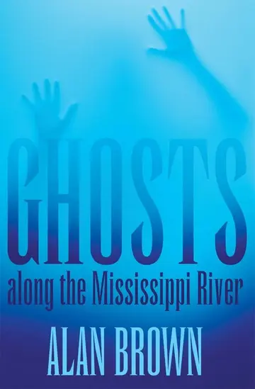 Cover of Ghosts along the Mississippi River