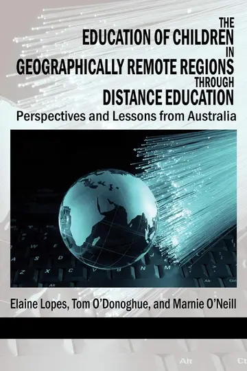 Cover of The Education of Children in Geographically Remote Regions Through Distance Education