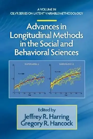 Cover of Advances in Longitudinal Methods in the Social and Behavioral Sciences