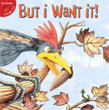 Cover of But I Want It!