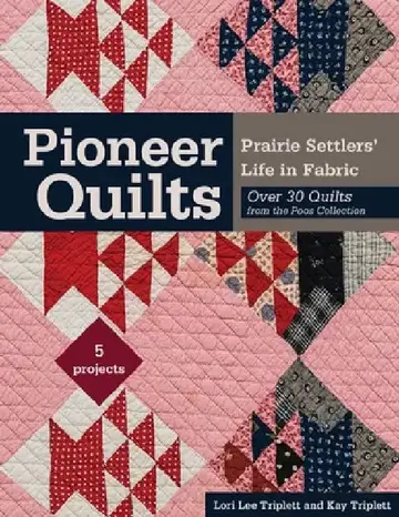Cover of Pioneer Quilts - Print-On-Demand Edition