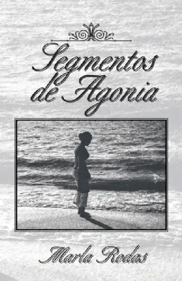 Cover of Segmentos De Agonia