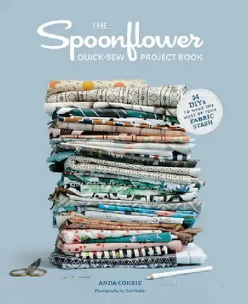 Cover of The Spoonflower Quick-Sew Project Book