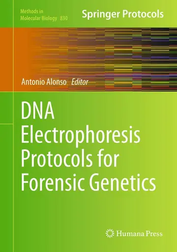 Cover of DNA Electrophoresis Protocols for Forensic Genetics