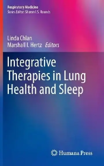 Cover of Integrative Therapies in Lung Health and Sleep