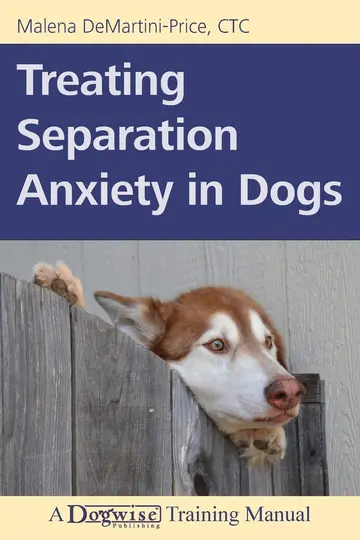 Cover of Treating Separation Anxiety in Dogs
