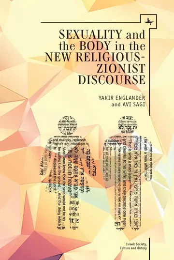 Cover of Sexuality and the Body in New Religious-Zionist Discourse