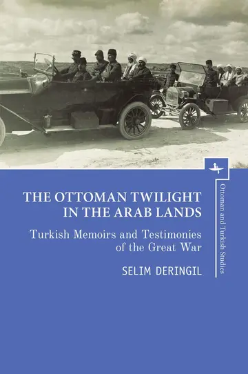 Cover of The Ottoman Twilight in the Arab Lands