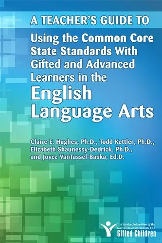 Cover of Teacher's Guide to Using the Common Core State Standards with Gifted and Advanced Learners in the English/Language Arts