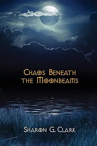 Cover of Chaos Beneath the Moonbeams